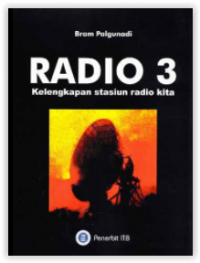 Image of Radio 3 : Kelengkapan Stasiun Radio Kita