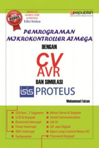 Image of Pemrograman Mikrokontroller Atmega dengan CV AVR dan Simulasi Isis Proteus